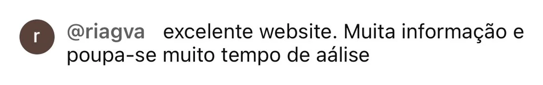 riagva, no Instagram: excelente website. Muita informação e poupa-se muito tempo de análise.